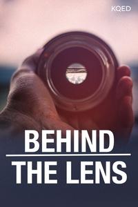 Behind the Lens